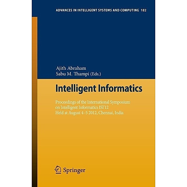 Intelligent Informatics / Advances in Intelligent Systems and Computing Bd.182, Ajith Abraham