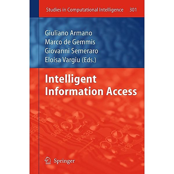 Intelligent Information Access / Studies in Computational Intelligence Bd.301