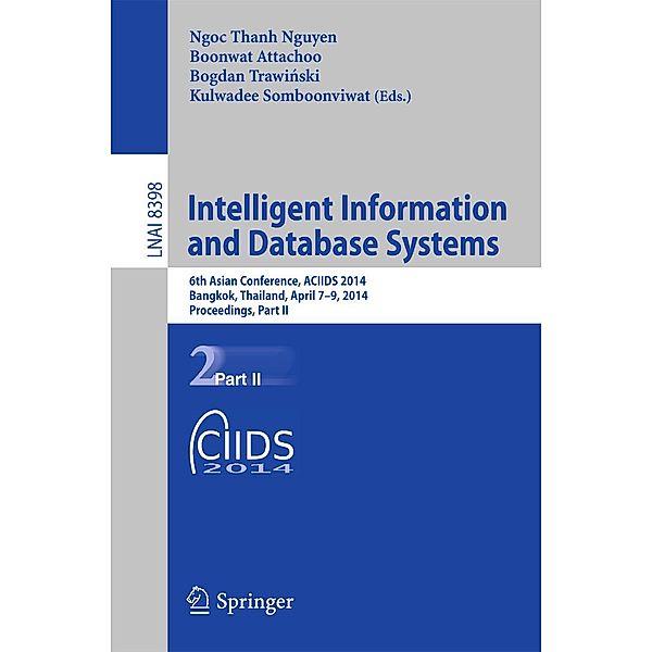 Intelligent Information and Database Systems / Lecture Notes in Computer Science Bd.8398