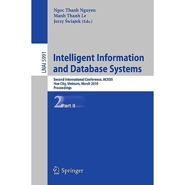 Intelligent Information and Database Systems / Lecture Notes in Computer Science Bd.5991