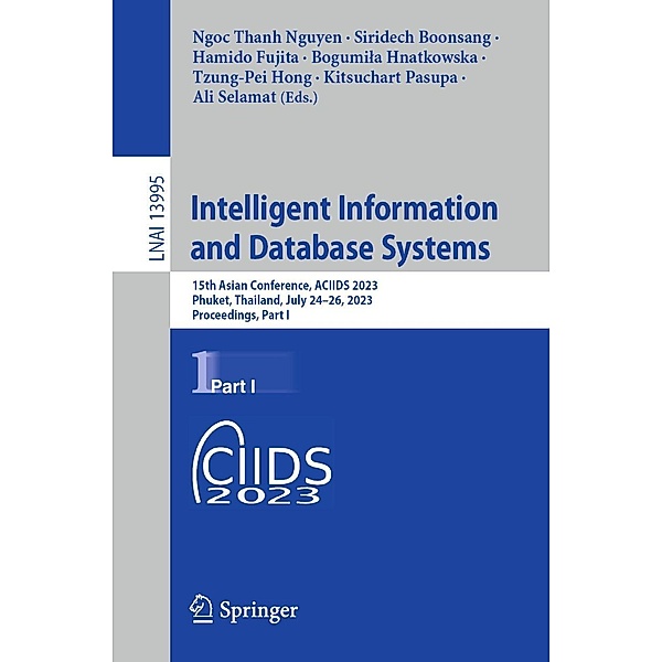 Intelligent Information and Database Systems / Lecture Notes in Computer Science Bd.13995