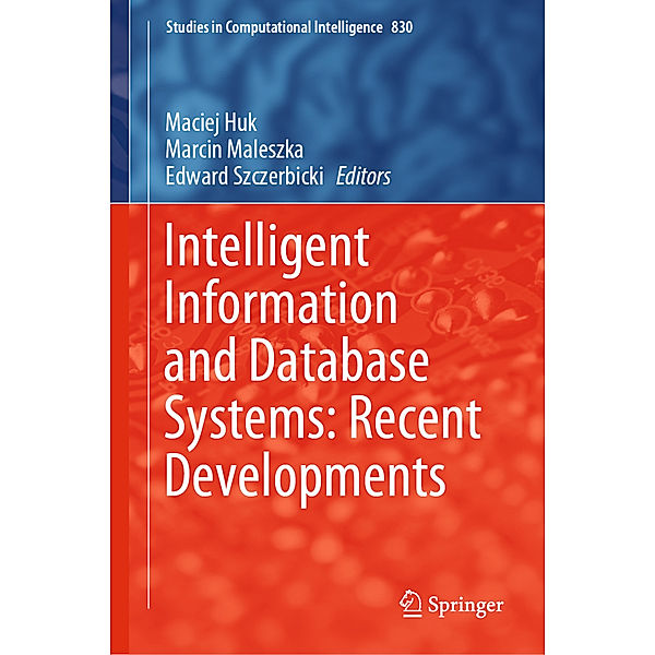 Intelligent Information and Database Systems: Recent Developments