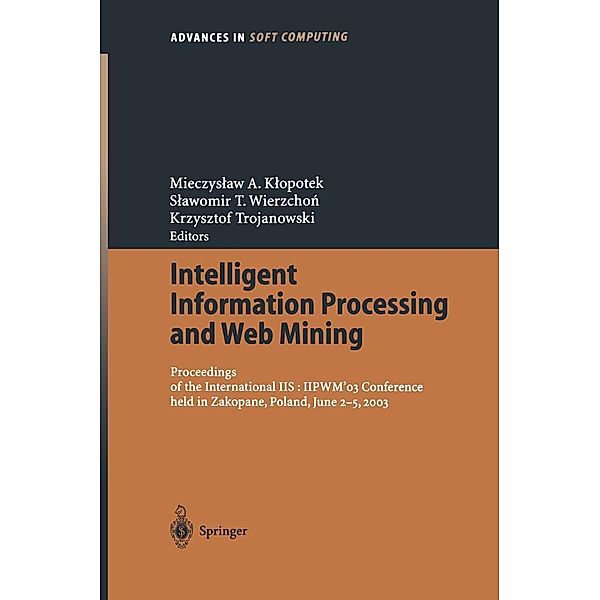 Intelligent Information Processing and Web Mining / Advances in Intelligent and Soft Computing Bd.22