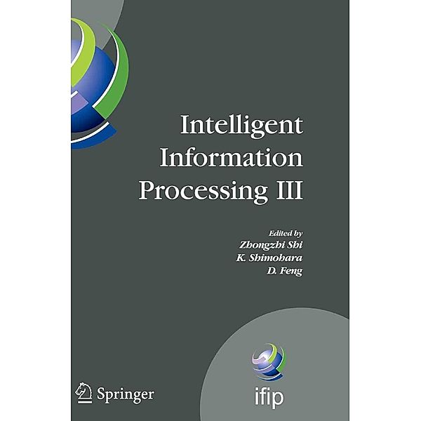 Intelligent Information Processing III / IFIP Advances in Information and Communication Technology Bd.228