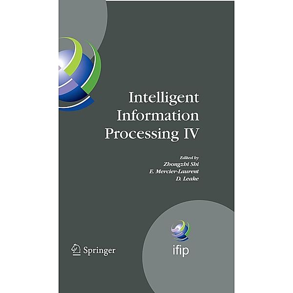 Intelligent Information Processing IV / IFIP Advances in Information and Communication Technology Bd.288