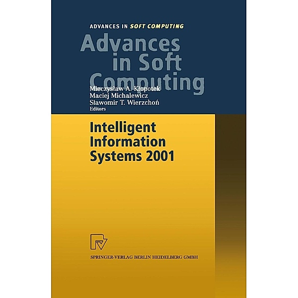 Intelligent Information Systems 2001 / Advances in Intelligent and Soft Computing Bd.10