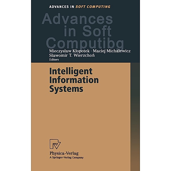 Intelligent Information Systems / Advances in Intelligent and Soft Computing Bd.4