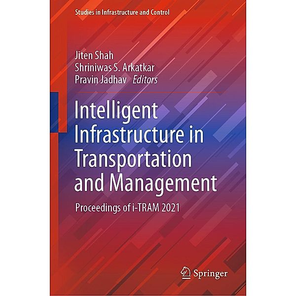 Intelligent Infrastructure in Transportation and Management / Studies in Infrastructure and Control