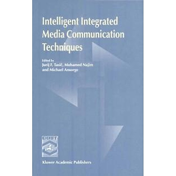 Intelligent Integrated Media Communication Techniques