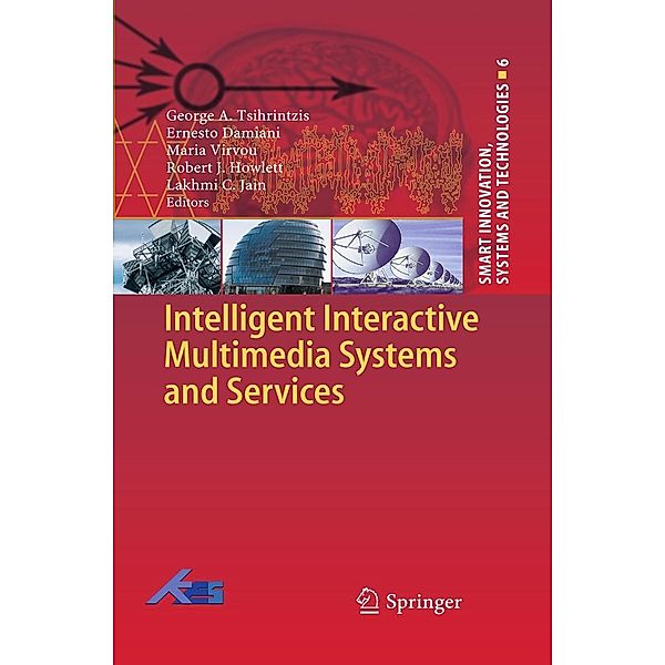 Intelligent Interactive Multimedia Systems and Services / Smart Innovation, Systems and Technologies Bd.6