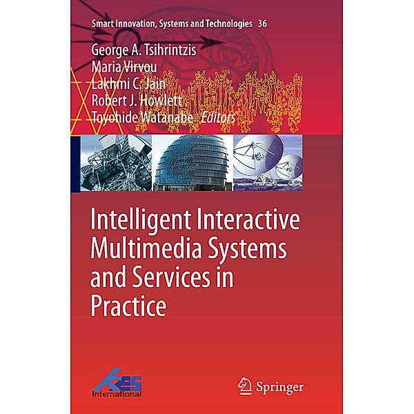 Intelligent Interactive Multimedia Systems and Services in Practice