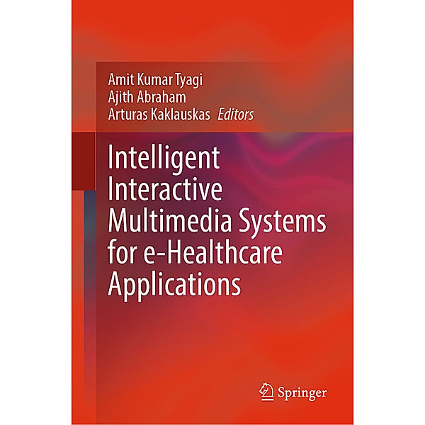 Intelligent Interactive Multimedia Systems for e-Healthcare Applications