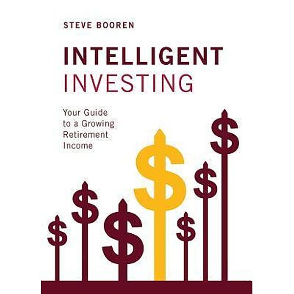 Intelligent Investing / Prosperion Financial Advisors, Steve Booren