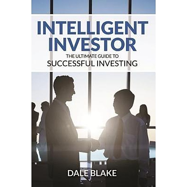 Intelligent Investor / Mihails Konoplovs, Dale Blake