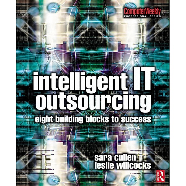 Intelligent IT Outsourcing, Leslie Willcocks, Sara Cullen