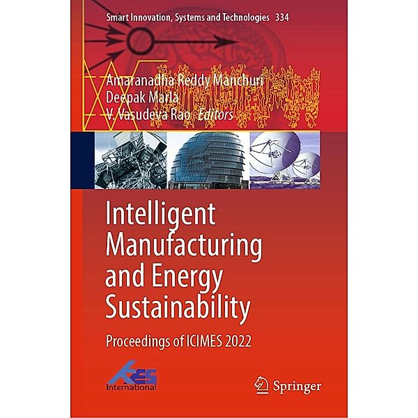 Intelligent Manufacturing and Energy Sustainability / Smart Innovation, Systems and Technologies Bd.334