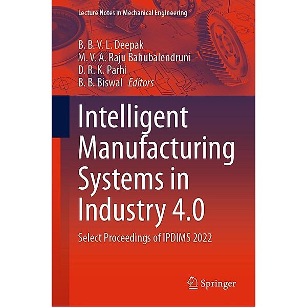 Intelligent Manufacturing Systems in Industry 4.0 / Lecture Notes in Mechanical Engineering