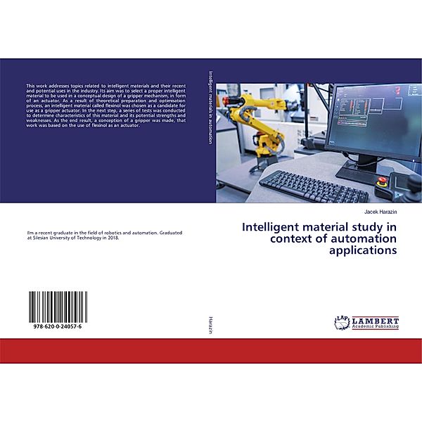 Intelligent material study in context of automation applications, Jacek Harazin