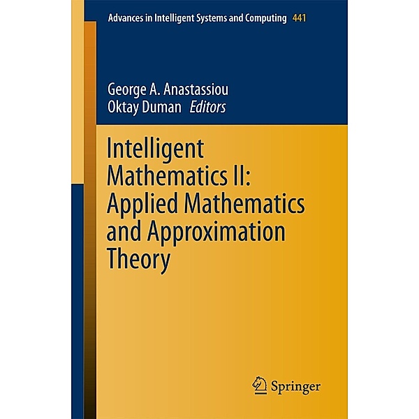 Intelligent Mathematics II: Applied Mathematics and Approximation Theory / Advances in Intelligent Systems and Computing Bd.441