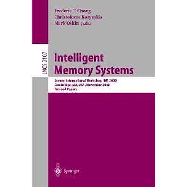 Intelligent Memory Systems / Lecture Notes in Computer Science Bd.2107