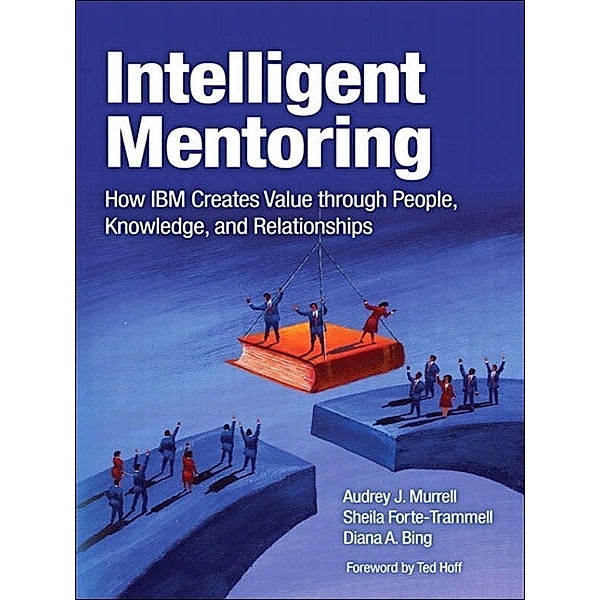 Intelligent Mentoring, Murrell Audrey J., Sheila Forte-Trammell, Diana Bing