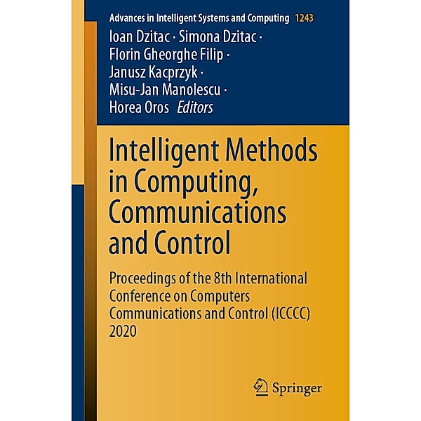 Intelligent Methods in Computing, Communications and Control / Advances in Intelligent Systems and Computing Bd.1243