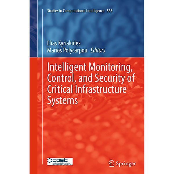 Intelligent Monitoring, Control, and Security of Critical Infrastructure Systems