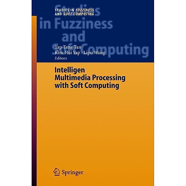 Intelligent Multimedia Processing with Soft Computing