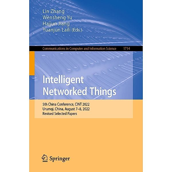 Intelligent Networked Things / Communications in Computer and Information Science Bd.1714