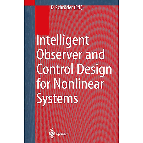 Intelligent Observer and Control Design for Nonlinear Systems