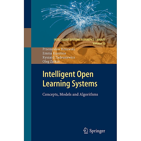 Intelligent Open Learning Systems, Przemyslaw Rózewski, Emma Kusztina, Ryszard Tadeusiewicz, Oleg Zaikin