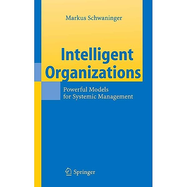 Intelligent Organizations, Markus Schwaninger