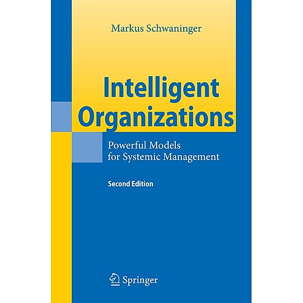 Intelligent Organizations, Markus Schwaninger