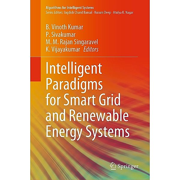 Intelligent Paradigms for Smart Grid and Renewable Energy Systems / Algorithms for Intelligent Systems