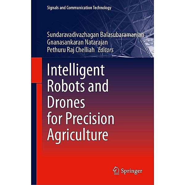 Intelligent Robots and Drones for Precision Agriculture / Signals and Communication Technology