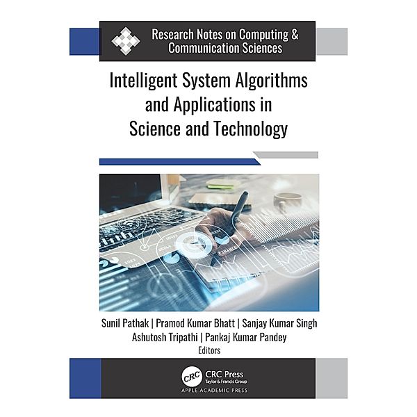 Intelligent System Algorithms and Applications in Science and Technology