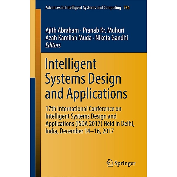Intelligent Systems Design and Applications / Advances in Intelligent Systems and Computing Bd.736