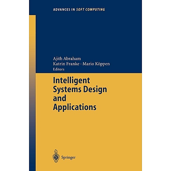 Intelligent Systems Design and Applications / Advances in Intelligent and Soft Computing Bd.23
