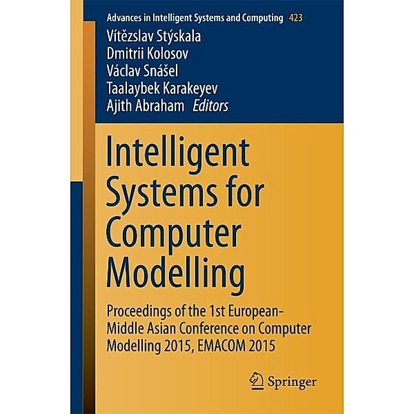 Intelligent Systems for Computer Modelling / Advances in Intelligent Systems and Computing Bd.423