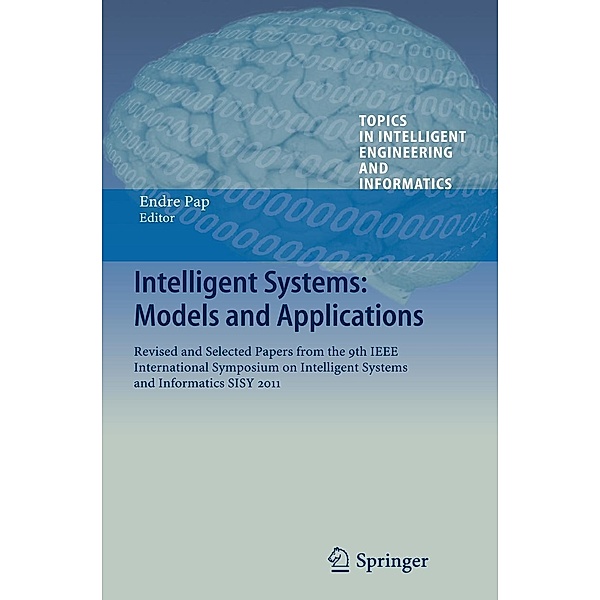 Intelligent Systems: Models and Applications / Topics in Intelligent Engineering and Informatics Bd.3