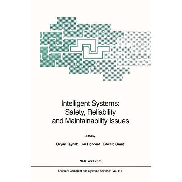 Intelligent Systems: Safety, Reliability and Maintainability Issues