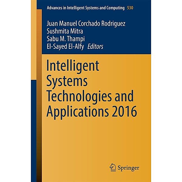 Intelligent Systems Technologies and Applications 2016 / Advances in Intelligent Systems and Computing Bd.530