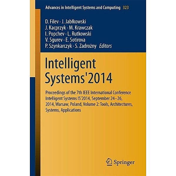 Intelligent Systems'2014 / Advances in Intelligent Systems and Computing Bd.323