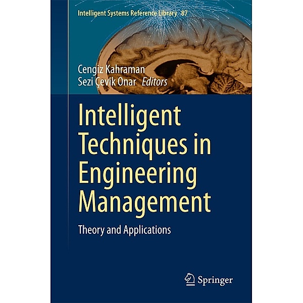 Intelligent Techniques in Engineering Management / Intelligent Systems Reference Library Bd.87