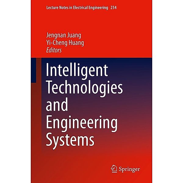 Intelligent Technologies and Engineering Systems / Lecture Notes in Electrical Engineering Bd.234