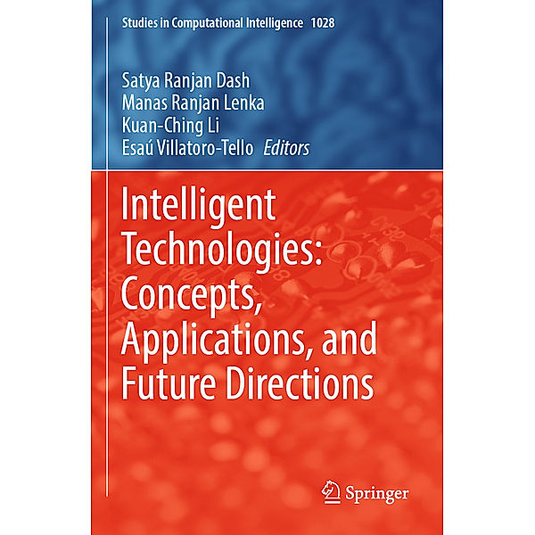 Intelligent Technologies: Concepts, Applications, and Future Directions