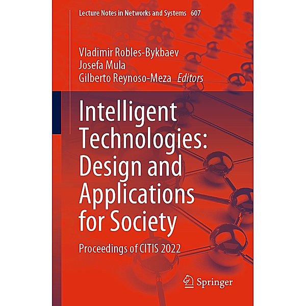 Intelligent Technologies: Design and Applications for Society