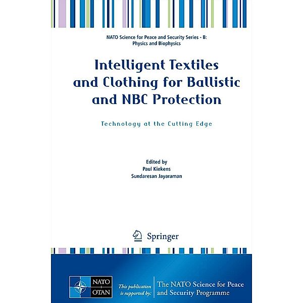 Intelligent Textiles and Clothing for Ballistic and NBC Protection / NATO Science for Peace and Security Series B: Physics and Biophysics