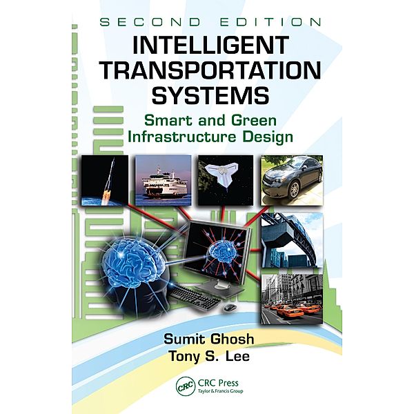 Intelligent Transportation Systems, Sumit Ghosh, Tony S. Lee