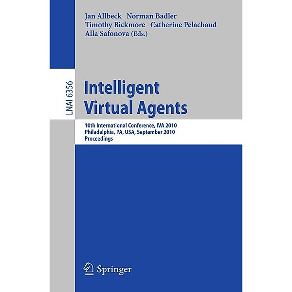 Intelligent Virtual Agents / Lecture Notes in Computer Science Bd.6356